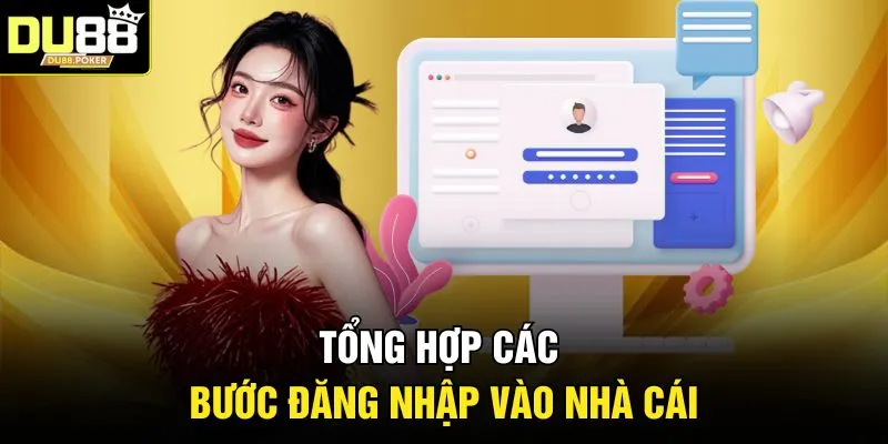 Tổng hợp các bước đăng nhập vào nhà cái